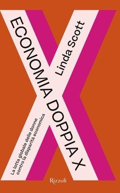Economia doppia x, di Linda Scott Recensione di Marisa&nbsp;Salabelle