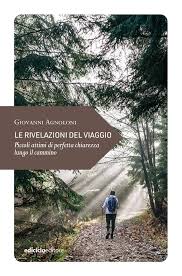 Le rivelazioni del viaggio, di Giovanni Agnoloni (ediciclo, 2025) Recensione di Marisa&nbsp;Salabelle