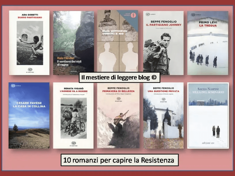 10 romanzi (+ 1) per capire la Resistenza by Pina&nbsp;Bertoli