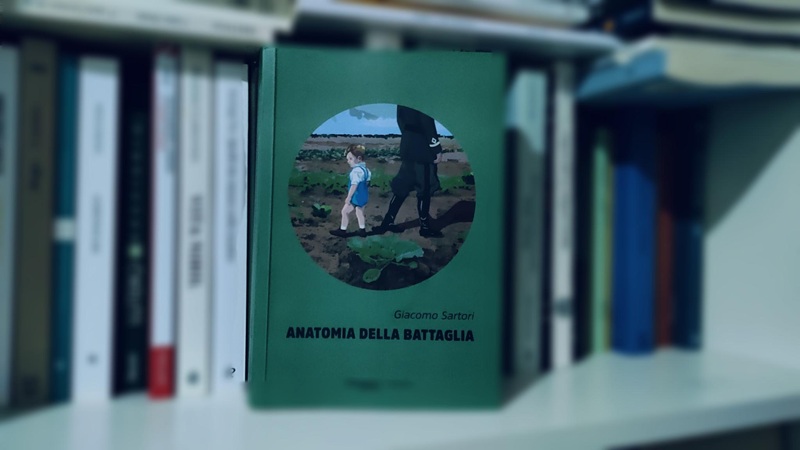 Anatomia della battaglia, di Giacomo Sartori (Terrarossa, 2025) by Recensione di Marisa&nbsp;Salabelle
