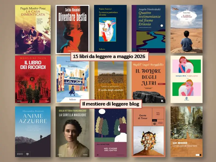15 nuovi libri da leggere a maggio by Pina&nbsp;Bertoli