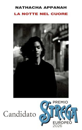 La notte nel cuore, di Nathacha Appanah (Einaudi, 2026). Recensione di Marisa&nbsp;Salabelle