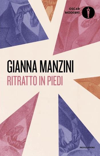Ritratto in piedi, di Gianna Manzini (Mondadori, 2024). Recensione di Marisa Salabelle